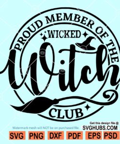 Proud member of the wicked witch club SVG