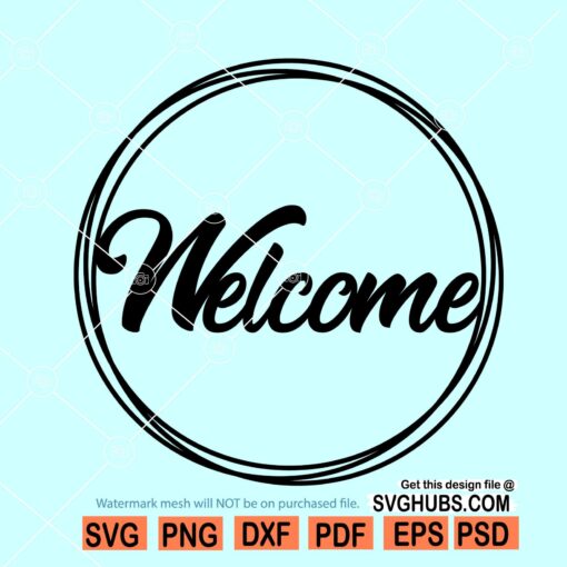 Welcome round sign svg, welcome sign svg, welcome circle frame svg, circle welcome svg