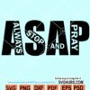 Always stop and pray svg