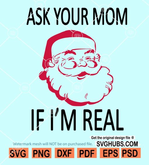 Ask Your Mom If I'm Real SVG