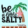 Be a little salty svg