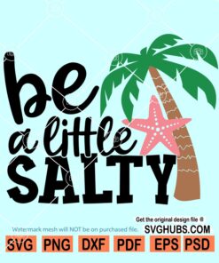 Be a little salty svg