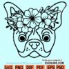 Bulldog floral svg, Bulldog with flowers svg, Dog with Flower Crown SVG, Dog cut file, French bulldog svg