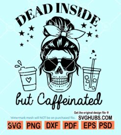 Dead inside but caffeinated svg
