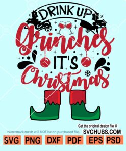 Drink up grinches its Christmas SVG