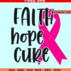 Faith hope cure SVG free