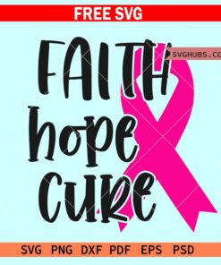 Faith hope cure SVG free