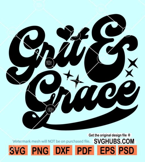 Grit and Grace SVG