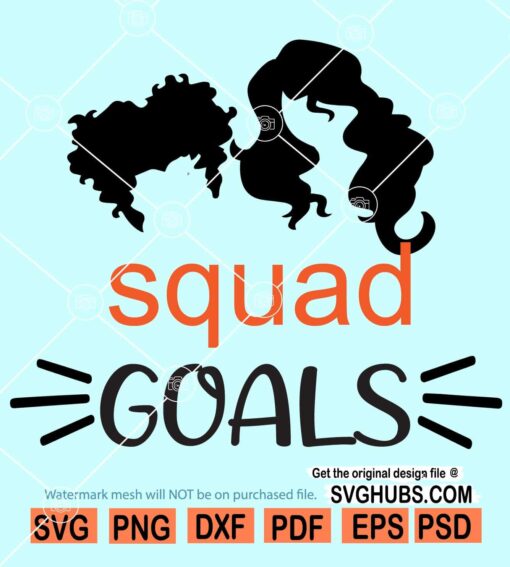 Hocus Pocus Squad svg png , Hocus Pocus squad goals SVG, Squad Goals SVG, Sanderson sisters svg