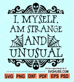 I Myself Am Strange and Unusual svg