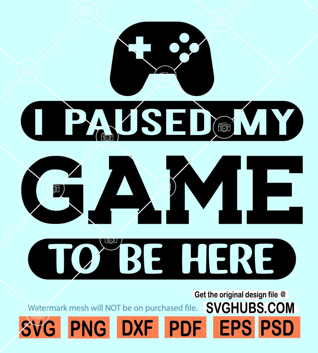 I Paused My Game To Be Here SVG
