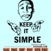 Khaby Lame Keep it Simple SVG