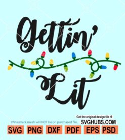Lets Get Lit christmas svg