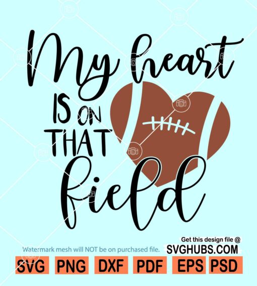 My Heart is on That Field SVG