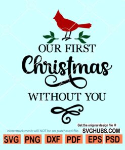 Our first Christmas without you SVG