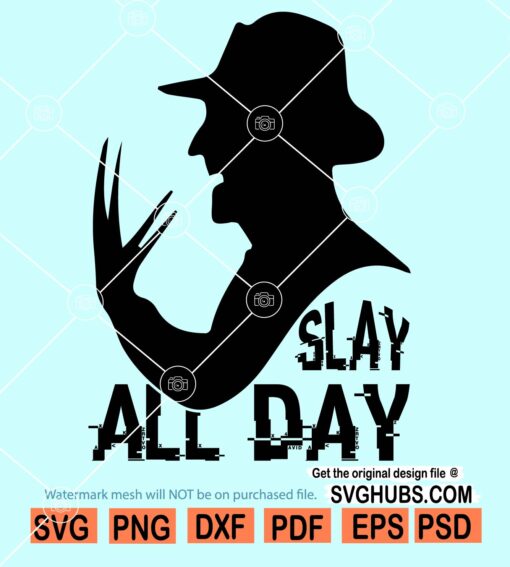 Slay all Day horror SVG