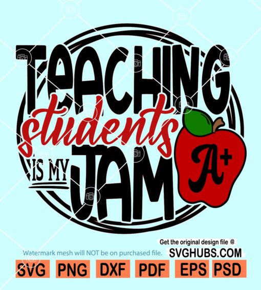 Teaching is my jam svg