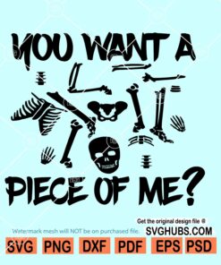 You want a piece of me bones SVG