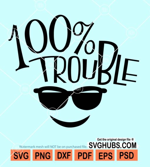 100% trouble svg