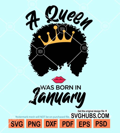 A queen was born in january svg