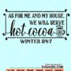 As for me and my house we will serve hot cocoa svg