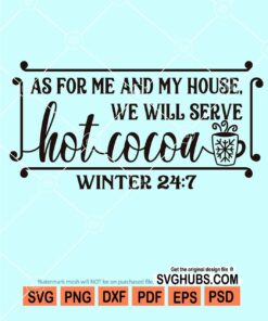 As for me and my house we will serve hot cocoa svg