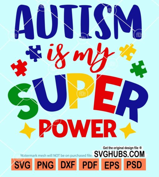 Autism is my super power svg