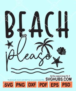 Beach please svg