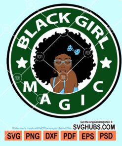 Black girl magic svg