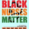 Black nurses matter svg