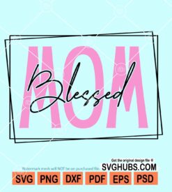 Blessed mama svg