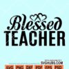 Blessed teacher svg