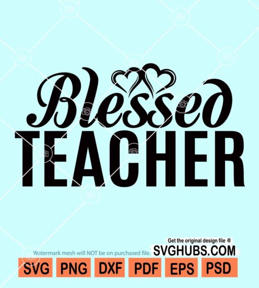 Blessed teacher svg