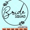 Bride squad svg