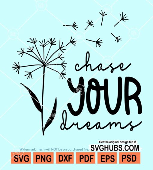 Chase your dream svg