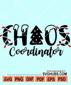 Christmas Chaos Coordinator Svg