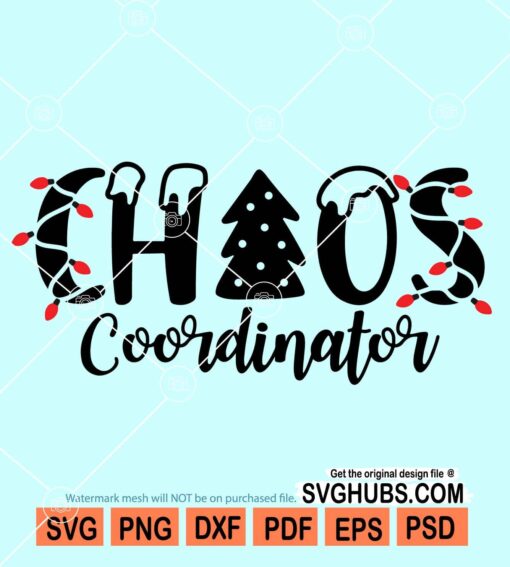 Christmas Chaos Coordinator Svg