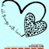 Do all things with love svg