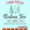 Farm fresh christmas trees svg