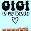 Gigi is my bestie svg