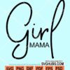 Girl mama svg