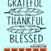 Grateful thankful blessed svg