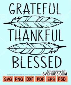 Grateful thankful blessed svg