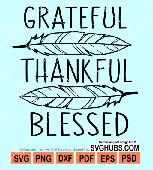 Grateful thankful blessed svg