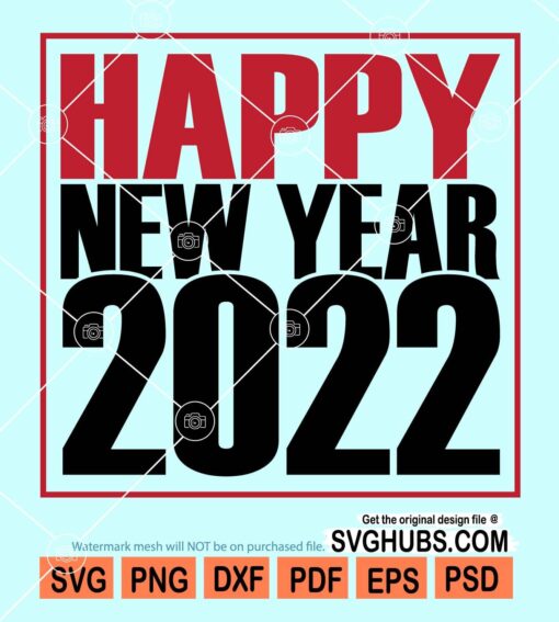 Happy new year 2022 svg