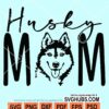 Husky mom svg