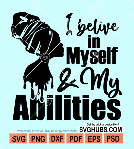 I believe in myself and my abilities svg