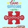 I love someone with autism svg