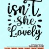Isn't she lovely svg