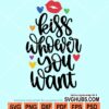 Kiss whoever you want svg